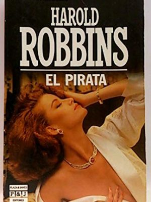 El pirata' [paperback] [jan 01, 1992] robbins, harold; cantó, estela'