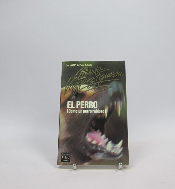 El perro. como un perro rabioso