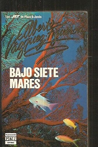9788401499104_biblioteca-de-autor-alberto-vazquez-figueroa-bajo-siete-mares_front-4.jpg Bajo siete mares.