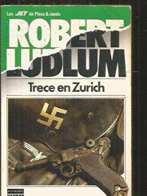 9788401499258_trece-en-zurich_front-1.jpg Trece en zurich