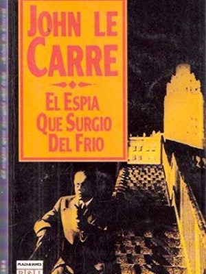 9788401499753_el-espia-que-surgio-del-frio_front-2.jpg El espia que surgio del frio