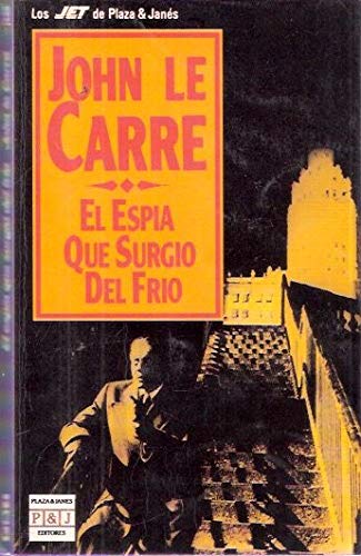 El espia que surgio del frio