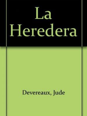 La heredera (spanish edition)