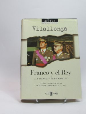 Franco y el rey. la espera y la esperanza