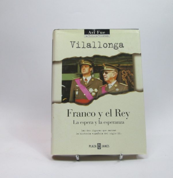 Franco y el rey. la espera y la esperanza