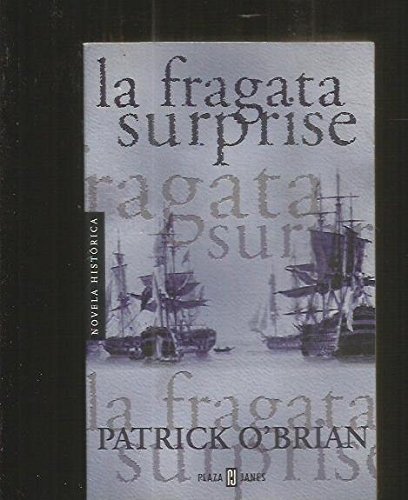 9788401561764_la-fragata-surprise_front-1.jpg La fragata surprise