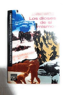 Los dioses de sí mismos (spanish edition)