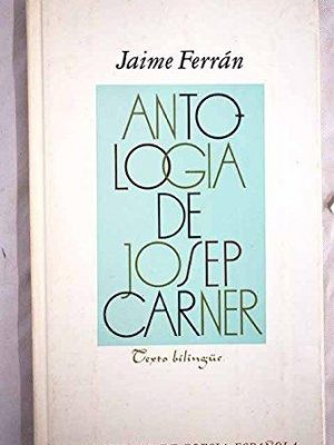 Antología de josep carner: texto bilingüe (selecciones de poesía española) (catalan edition)