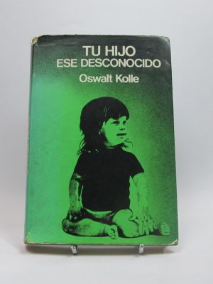 9788402031464_tu-hijo-ese-desconocido_front-10.jpg Tu hijo ese desconocido