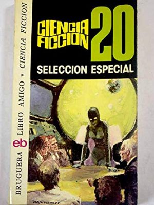 Ciencia ficcion seleccion 20. seleccion especial