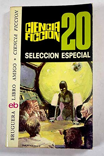 Ciencia ficcion seleccion 20. seleccion especial