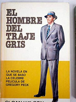 9788402056023_el-hombre-del-traje-gris_front-2.jpg El hombre del traje gris