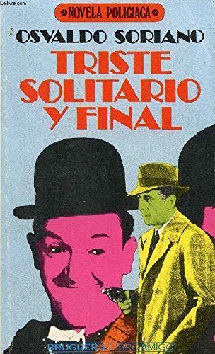 Triste, solitario y final (serie novela negra ; 29) (spanish edition)