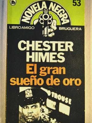 El gran sueno de oro: novela negra 53