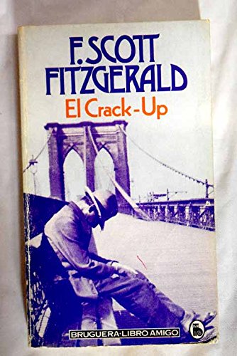 El crack-up. la grieta