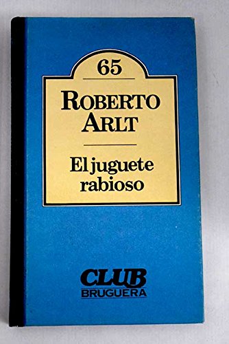 9788402094964_el-juguete-rabioso_front-1.jpg El juguete rabioso