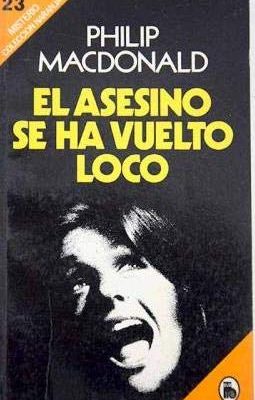 El asesino se ha vuelto loco