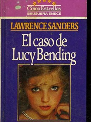 9788402098214_el-caso-de-lucy-bendine_front-3.jpg El caso de lucy bendine