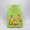 La fórmula femenina: secretos y consejos para sentirte bella y cultivar tu bienestar interior