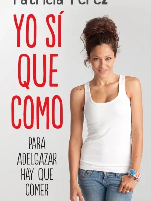 Yo sí que como. para adelgazar hay que comer.