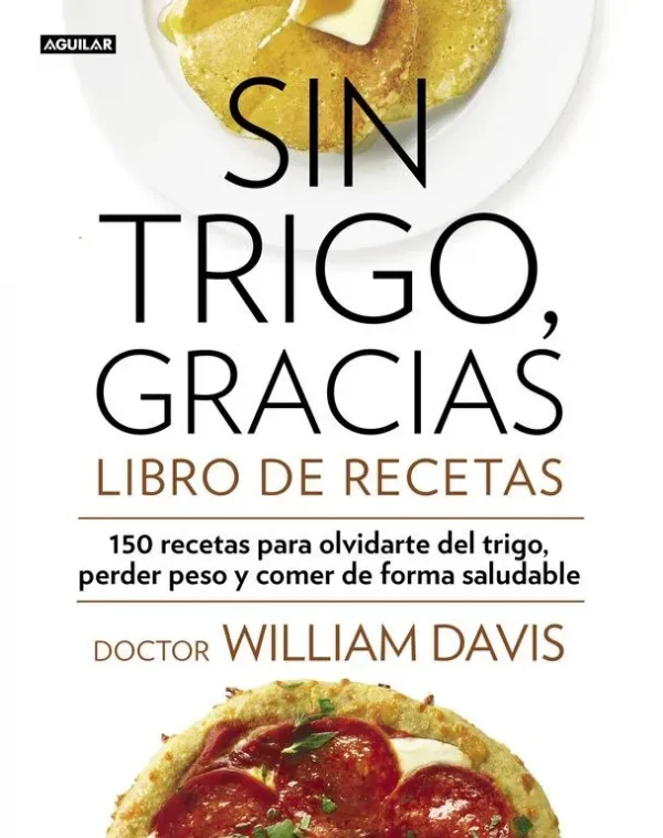 Sin trigo, gracias. libro de recetas