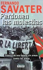 Perdonen las molestias: cronica de una batalla sin armas contra las armas (spanish edition)