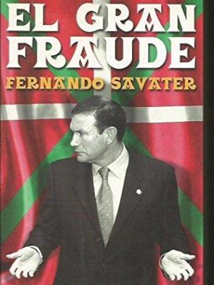 El gran fraude (spanish edition)