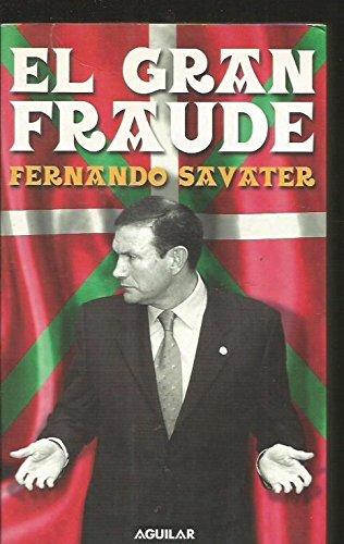 El gran fraude (spanish edition)