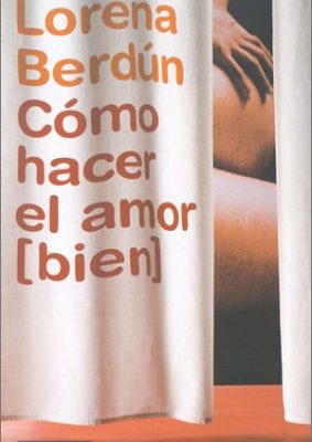 Cómo hacer el amor (bien) (spanish edition)