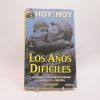 Los años difíciles