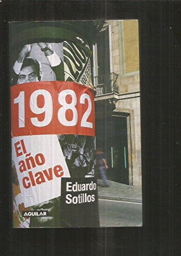 9788403093263_1982-el-ano-clave_front-1.jpg 1982, el año clave.