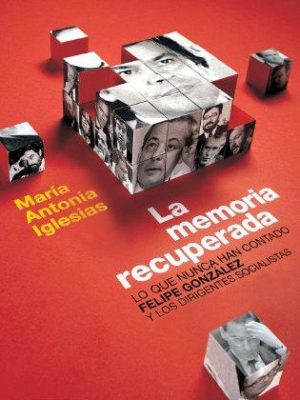 La memoria recuperada (spanish edition)