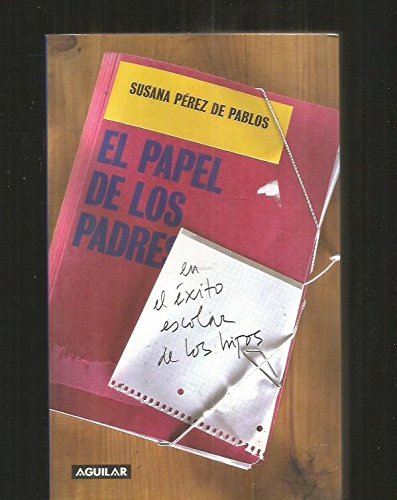 9788403093584_el-papel-de-los-padres-en-el-exitoescolar-de-los-hijos_front-3.jpg El papel de los padres en el exitoescolar de los hijos