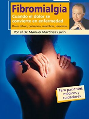 Fibromialgia. cuando el dolor se convierte en enfermedad (otros generales aguilar.) (spanish edition)