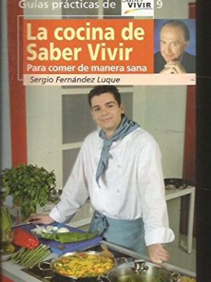 La cocina de saber vivir (spanish edition)
