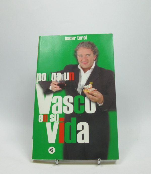 Ponga un vasco en su vida