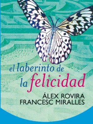El laberinto de la felicidad