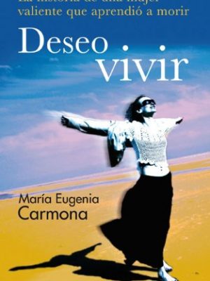 9788403100688_deseo-vivir-spanish-edition_front-1.jpg Deseo vivir (spanish edition)