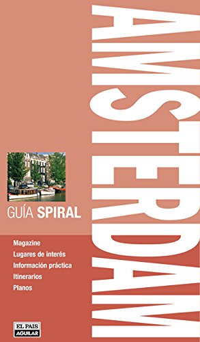9788403508484_amsterdam-guia-spiral-guia-spiral-spanish-edition_front-1.jpg Ămsterdam (guĂa spiral) (guia spiral) (spanish edition)