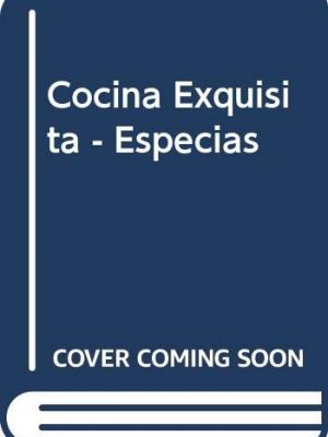 9788403590038_cocina-exquisita-especias-spanish-edition_front-1.jpg Cocina exquisita - especias (spanish edition)