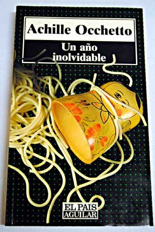 9788403591035_un-ano-inolvidable_front-1.jpg Un año inolvidable