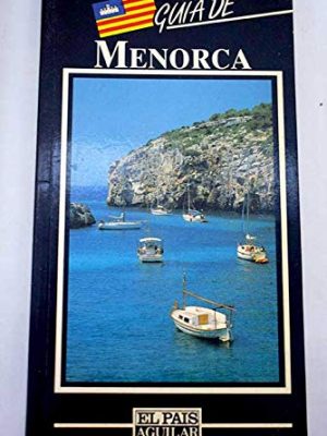 Guía de menorca (viajes y turismo) (spanish edition)
