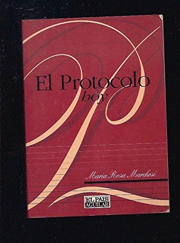 El protocolo hoy (spanish edition)