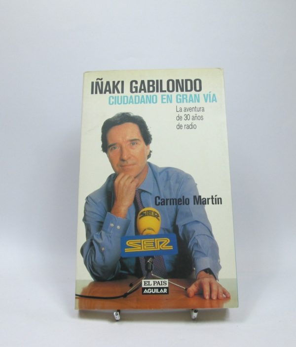 Iñaki gabilondo, ciudadano en gran vía: la aventura de 30 años de radio
