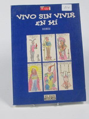 Vivo sin vivir en mí