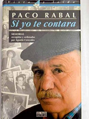 Si yo te contara: memorias ([visto y leído]) (spanish edition)