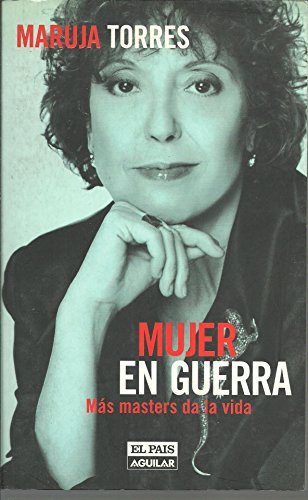 Mujer en guerra: más masters da la vida