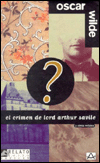 El crimen de lord arthur savile / lord arthur savile's crime (relatos cortos - short stories) (spanish edition)