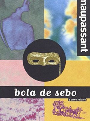 Bola de sebo - relato corto (spanish edition)