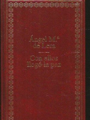 Con ellos llegó la paz